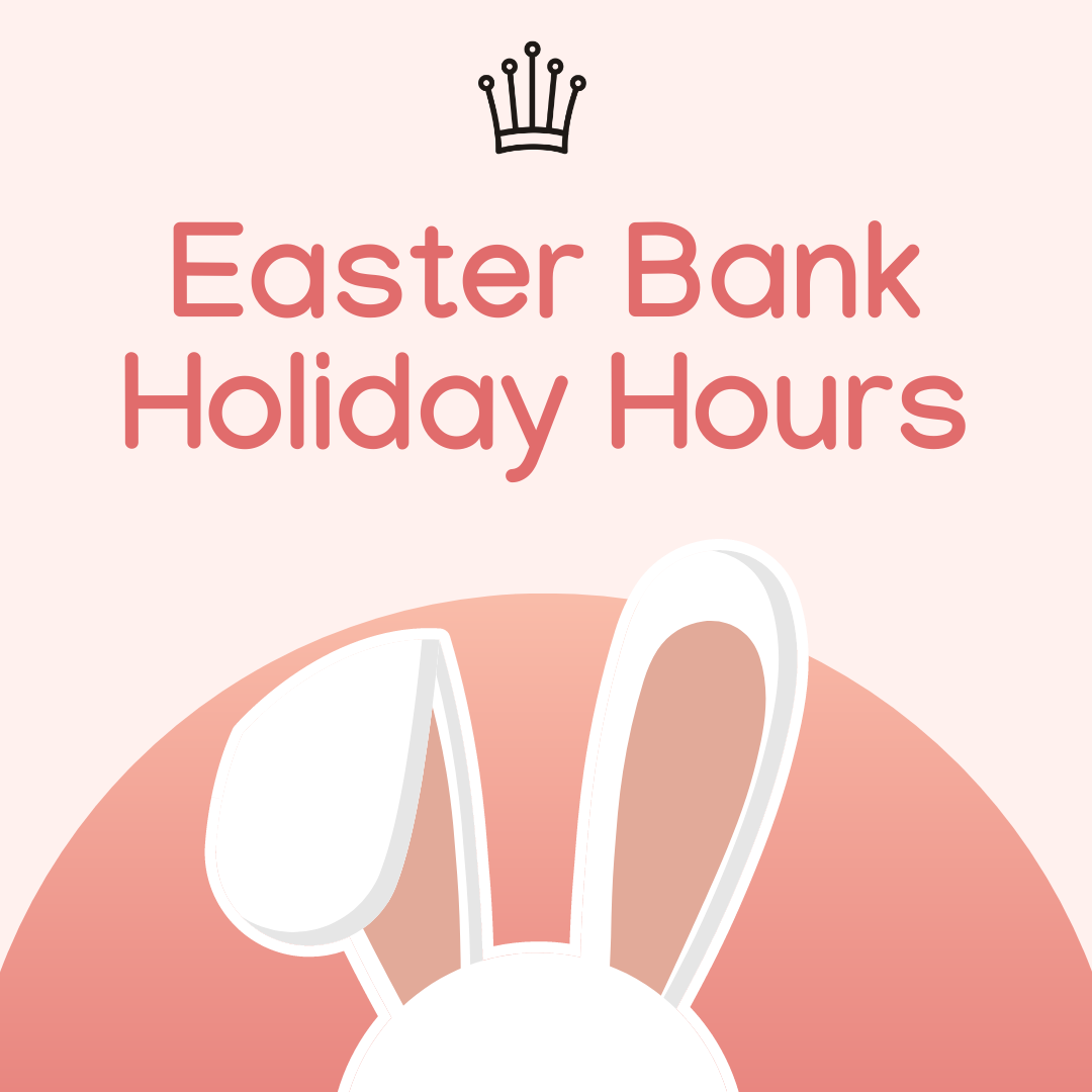 Easter Bank Holiday Hours