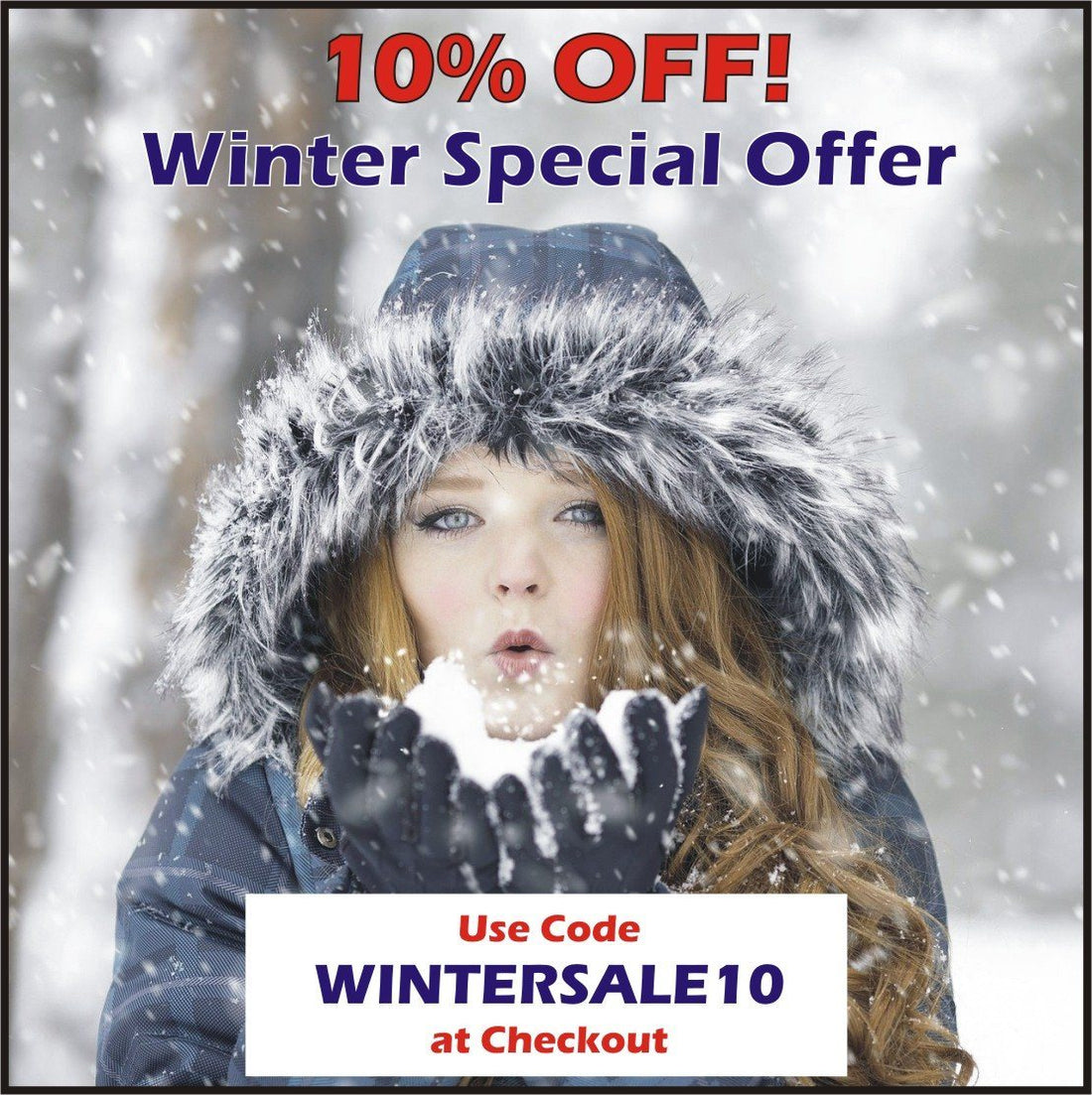 Winter Special Offer 10% OFF!